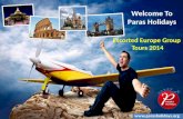 Escorted Europe Group Tours 2014 By Paras Holidays