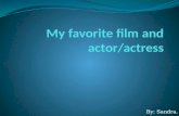 My favorite film and actor class
