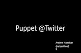Puppet At Twitter - Puppet Camp Silicon Valley