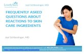 Joel Schlessinger MD - FAQ Reactions to Skin Care Ingredients
