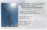 New Green Transmission Lines   The Local Government Perspective   California League Of Cities Annual Meeting   September 16, 2010