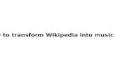 How to transform Wikipedia into music site