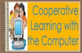 Cooperative Learning with the computer