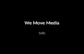 We Move Media