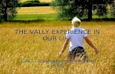 The Vally Experience in our Life