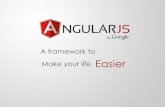 AngularJS: A framework to make your life easier