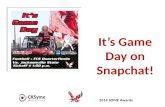 It's Game Day on Snapchat - Social Media Awards Nomination