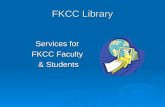 FKCC Conference Day - 3/5/09 Library Presentation