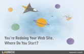 You're Redoing Your Website.  Where Do You Start?