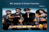 Integrated Marketing Communication analysis of Dhoom 3