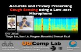 Accurate and Privacy Preserving Cough Sensing from a Low Cost Microphone