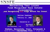 Recovering Your Losses From Misguided Real Estate Investments...and Recognizing Red Flags Before You Invest