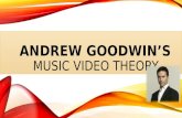 Andrew goodwin’s presentation final 1