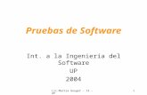 Lic.Marisa Gouget - IS - UP1 Pruebas de Software Int. a la Ingeniería del Software UP 2004.