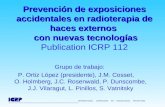 INTERNATIONAL COMMISSION ON RADIOLOGICAL PROTECTION Prevención de exposiciones accidentales en radioterapia de haces externos con nuevas tecnologías Prevención.