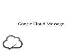 Google cloud message