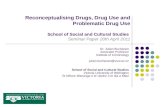 Reconceptualising drugs, drug use and problematic drug use