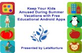 Keep your kids amused during summer vacations with  free educational android apps