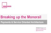 Breaking the Monorail: Payments & Service Oriented Architechture