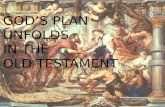 God's plan unfolds in the old testament 2011