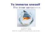 To immerse oneself