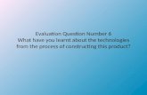 Evaluation question number 6