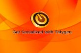 Get socialized with talygen