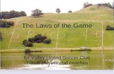 Laws of the Game For Valley United Soccer Club travel soccer refs