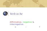 Verb to be positive, negative, interrogative