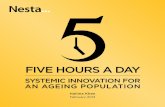 Nesta's report  five hours a day systemic innovation for an ageing population