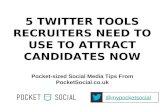 5 Twitter Tools Recruiters Need to Use to Attract Candidates Now
