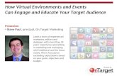 How Virtual Environments and Events Can Engage and Educate Your Target Audience