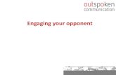 Outspoken Communication, Sabine Egeraat: Engaging your opponent