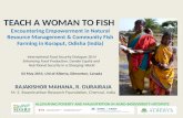 Gender and Livelihoods: Teach a woman to fish: Encountering empowerment in natural resource management and community fish farming in Koraput, Odisha