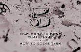 5 eBay Drop Shipping Challenges & How to Solve Them