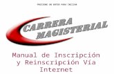 Manual de Inscripción y Reinscripción Vía Internet PRESIONE UN ENTER PARA INICIAR.
