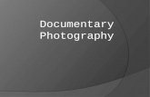 Documentary photography[use this one for as]