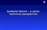 Socio-technical systems  failure (LSCITS EngD 2012)
