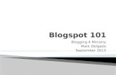 Blogspot 101: Blogging 4 Ministry