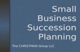 Small Business Succession Planning The CHRISTMAN Group LLC