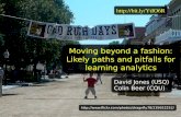 Moving beyond a fashion: Paths and pitfalls for learning analytics
