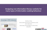 Designing one information literacy website for many types of information seeking behavior - Melissa Man