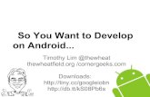 So you want to Develop on Android....