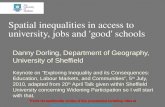 Spatial inequalities in access to university, jobs and 'good' schools