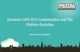 Microsoft Dynamics CRM 2013 Customization and The Platform Evolution