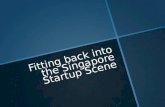 Fitting back into the Singapore Startup Scene