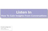 Listen In: How to Gain Insights from Conversations by Frank Cotignola of Mondelēz International - Presented at Insight Innovation eXchange North America 2013