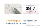 The Digital Insurer - Think Digital: Transform your underwriting process