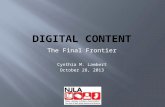 Digital Content The Final Frontier