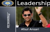 Leadership ( M.S Dhoni )